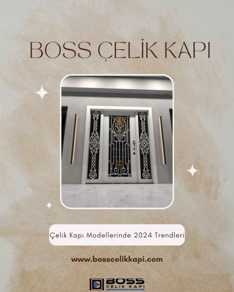 Celik-Kapi-2024-Trendleri